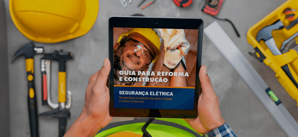 1º Edição: Guia para reforma e construção | Segurança Elétrica
